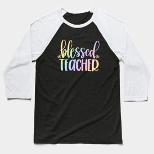 Blessed teacher - inspirational teacher quote Baseball T-Shirt